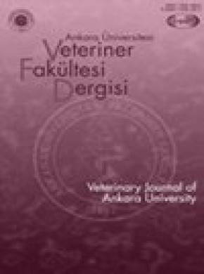 Ankara Universitesi Veteriner Fakultesi Dergisi雜志