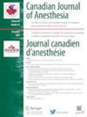 Canadian Journal Of Anesthesia-journal Canadien D Anesthesie雜志