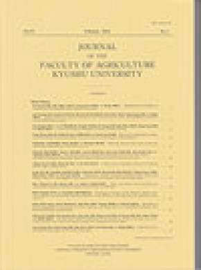 Journal Of The Faculty Of Agriculture Kyushu University雜志