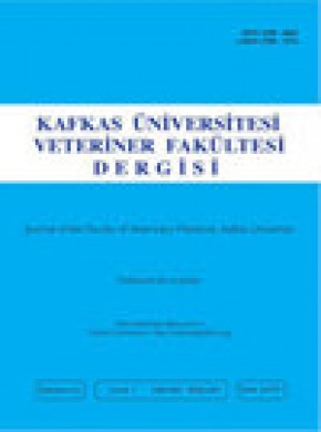 Kafkas Universitesi Veteriner Fakultesi Dergisi雜志