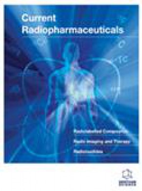 Current Radiopharmaceuticals雜志