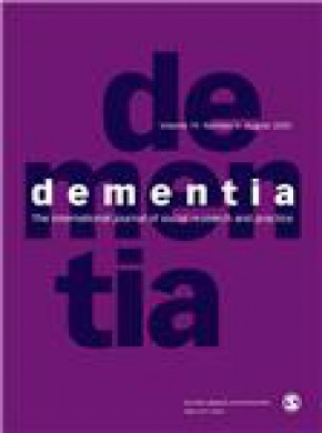 Dementia-international Journal Of Social Research And Practice雜志