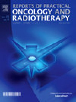 Reports Of Practical Oncology And Radiotherapy雜志